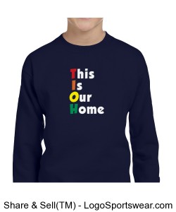Youth This Is Our Home Pullover Sweatshirt Design Zoom